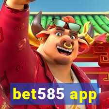 bet585 app